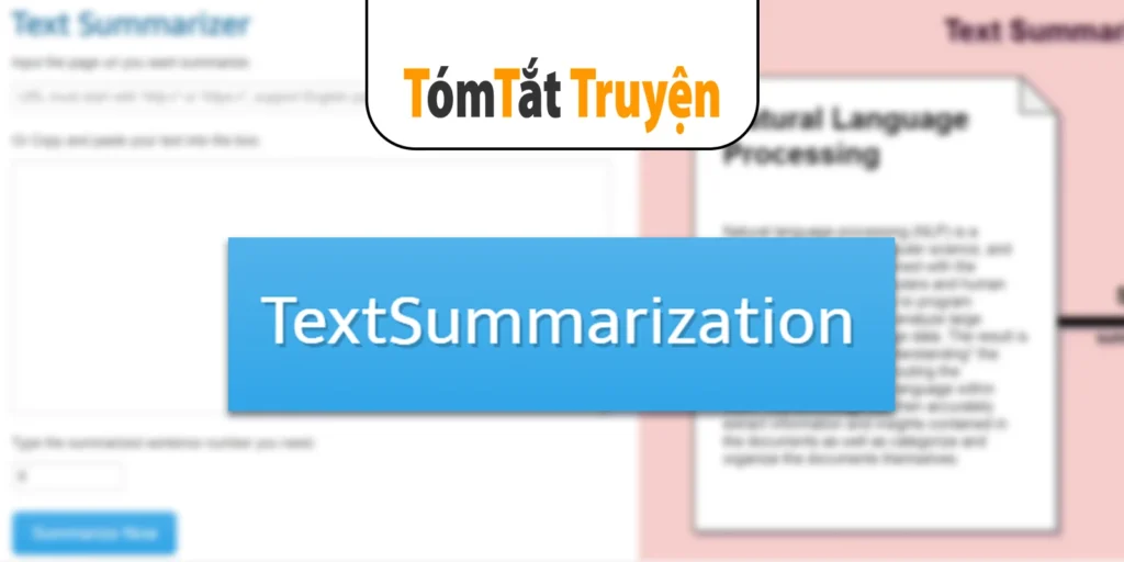 Textsummarization: Công cụ tóm tắt đơn giản mọi văn bản